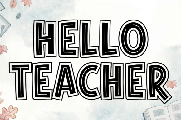 Hello Teacher: The Elegant Script for Modern Branding